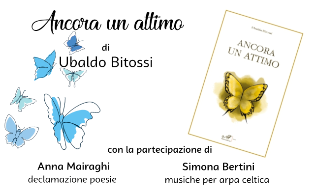 Presentazione libro di poesie di Ubaldo Bitossi "Ancora un attimo"